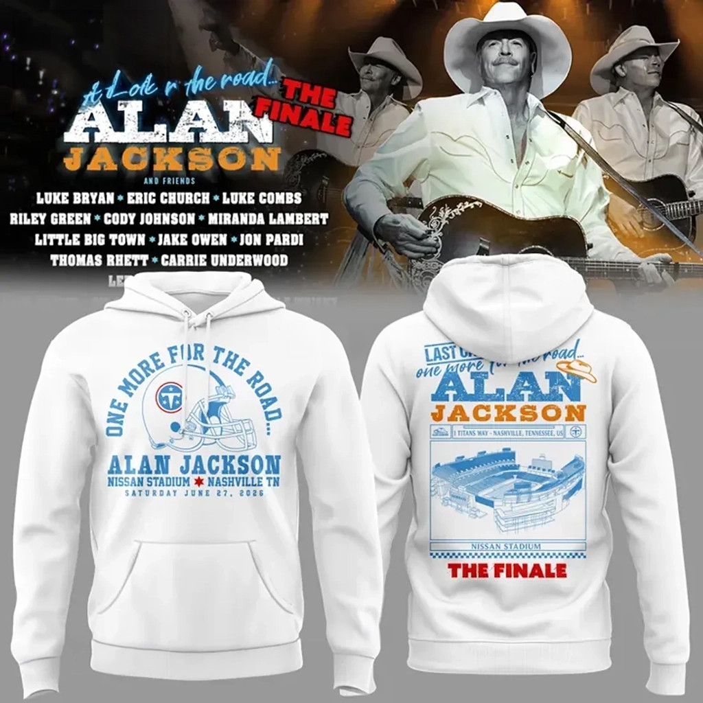 Alan Jackson Tennessee Titans Last Call 2026 White Hoodie Alan Jackson The Finale Merch