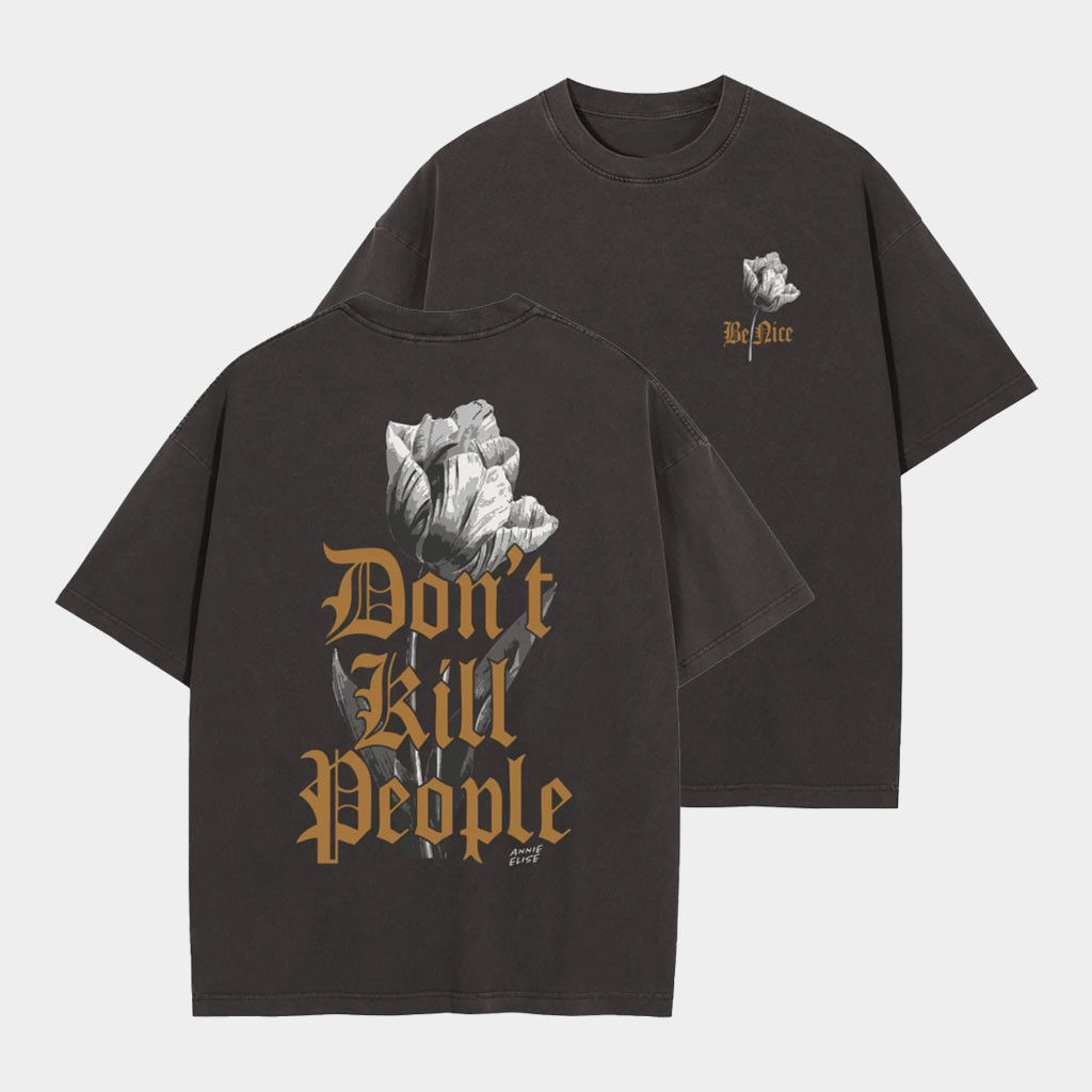 Annie Elise Merch 2026 Be Nice Don't Kill People T-Shirt Gifts Ideas For Brothers