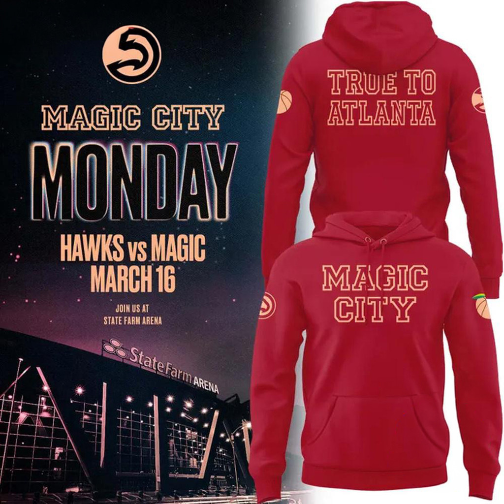Atlanta Hawks Magic City True To Atlanta 2026 Red Hoodie Hawks Merch Fan Gift Ideas