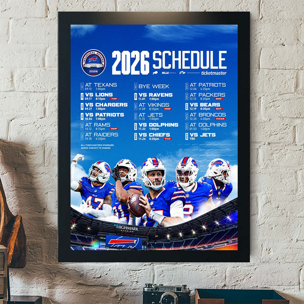 Buffalo Bills 2026 Schedule All Kickoffs Poster Bills Merch Best Gift For Football Lovers