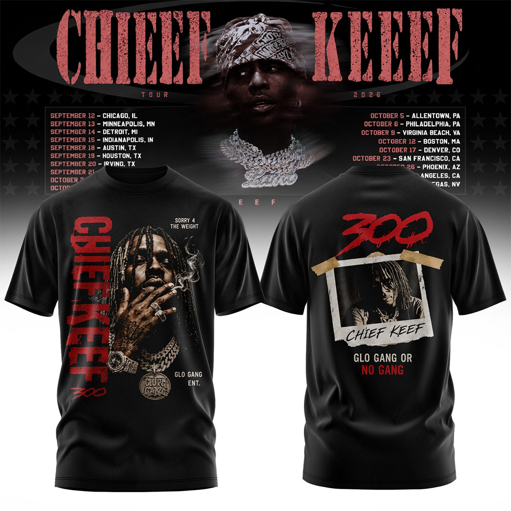 Chief Keef Tour 2026 T-Shirt Glo Gang Or No Gang Shirt Chief Keef Merch Hip Hop Fan Gifts
