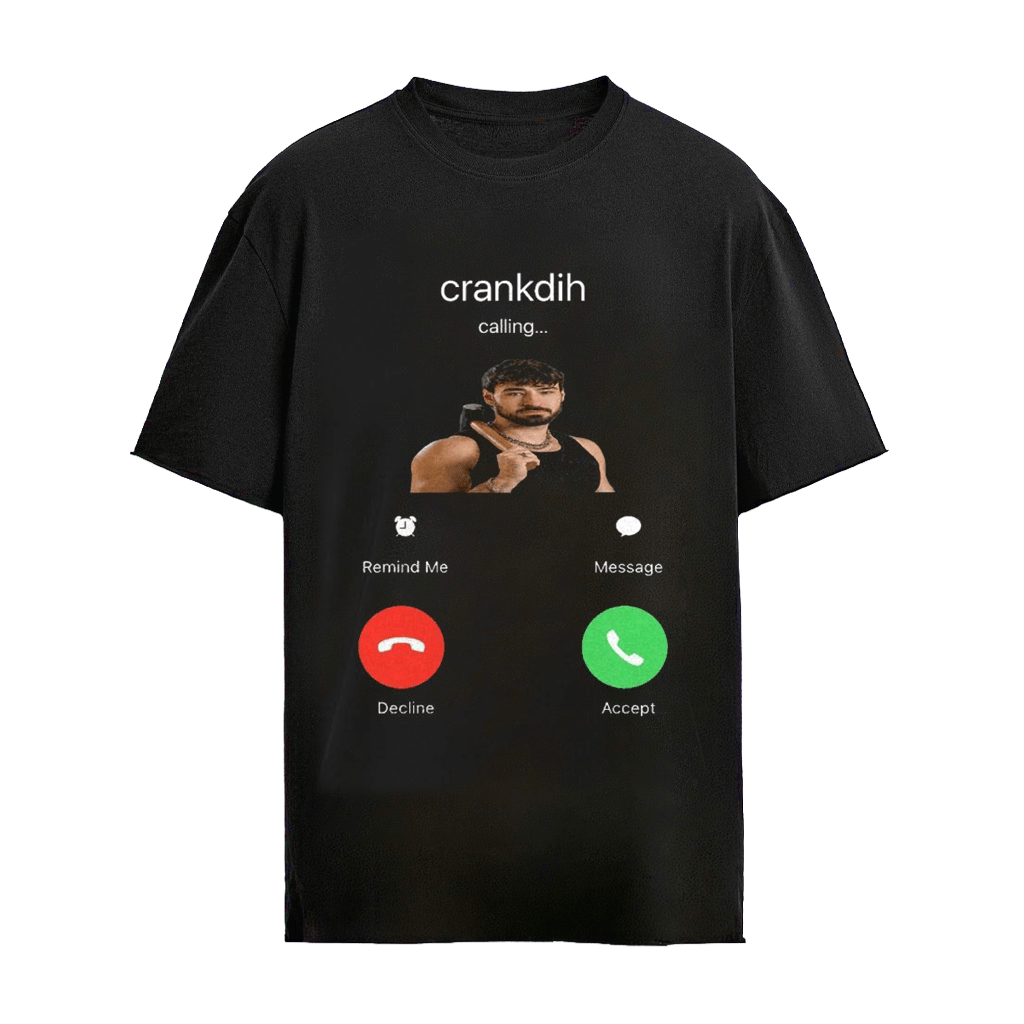 Crankdat Crankdih Calling Shirt