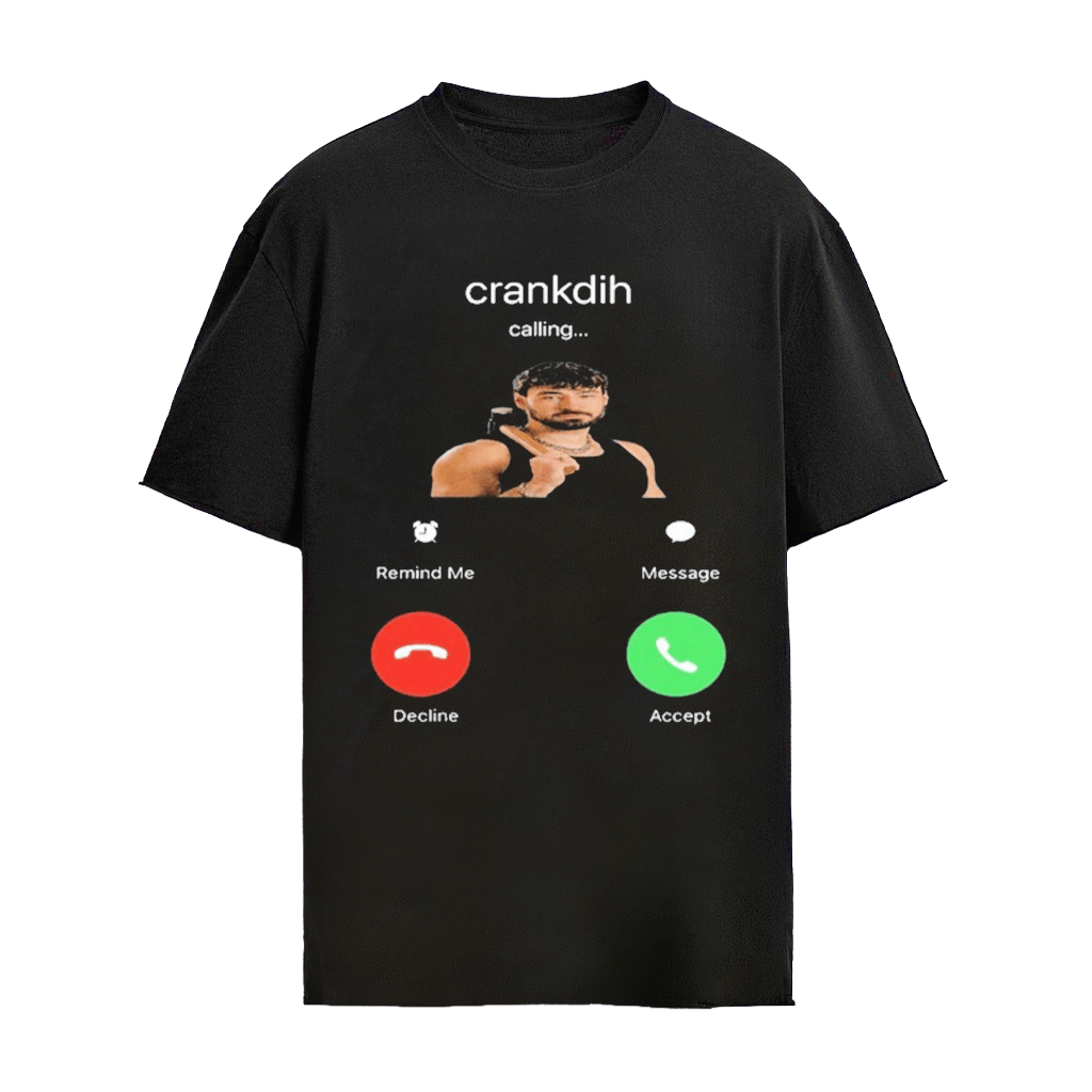 Crankdat Crankdih Calling T-shirt