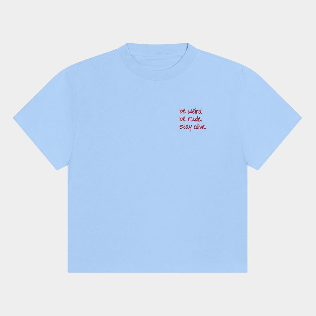 Crime Junkie Merch Audiochuck 2026 Be Weird Be Rude Stay Alive T-Shirt Present For Friend