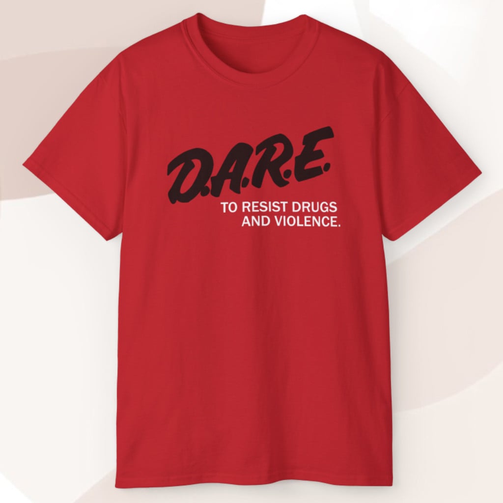 DARE To Resist Drugs And Violence T-shirt