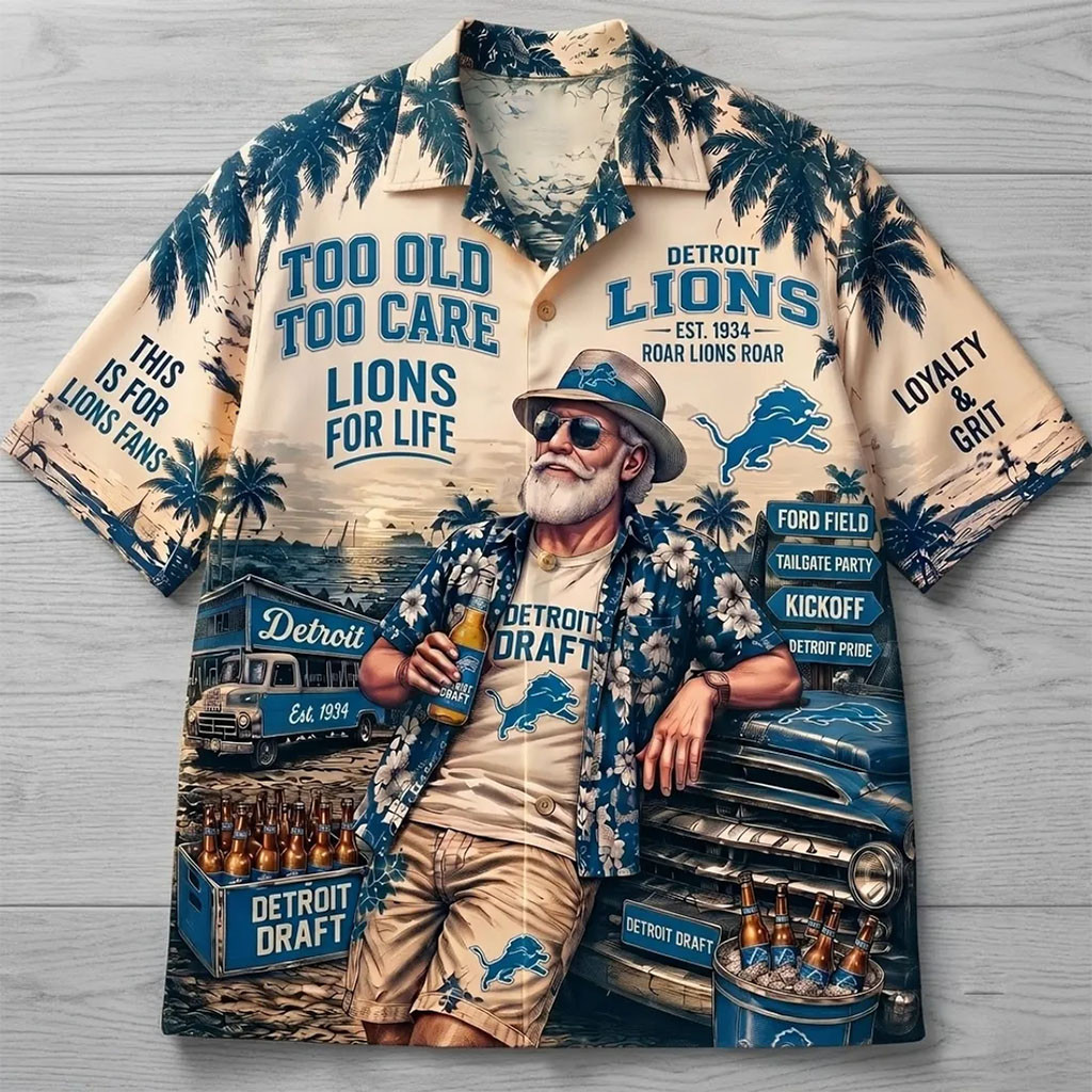 Detroit Lions Tropical Pattern Hawaiian Shirt Too Old Too Care Aloha Shirt Detroit Lions Merch
