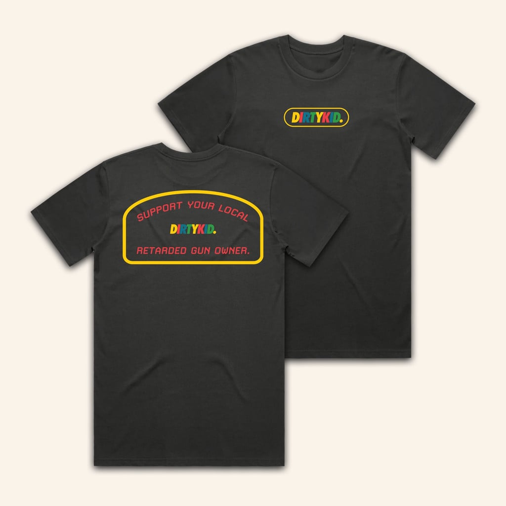 Dirty Kid Merch Retarded Gun Owner Black T-Shirt Christmas Gifts For Young Men
