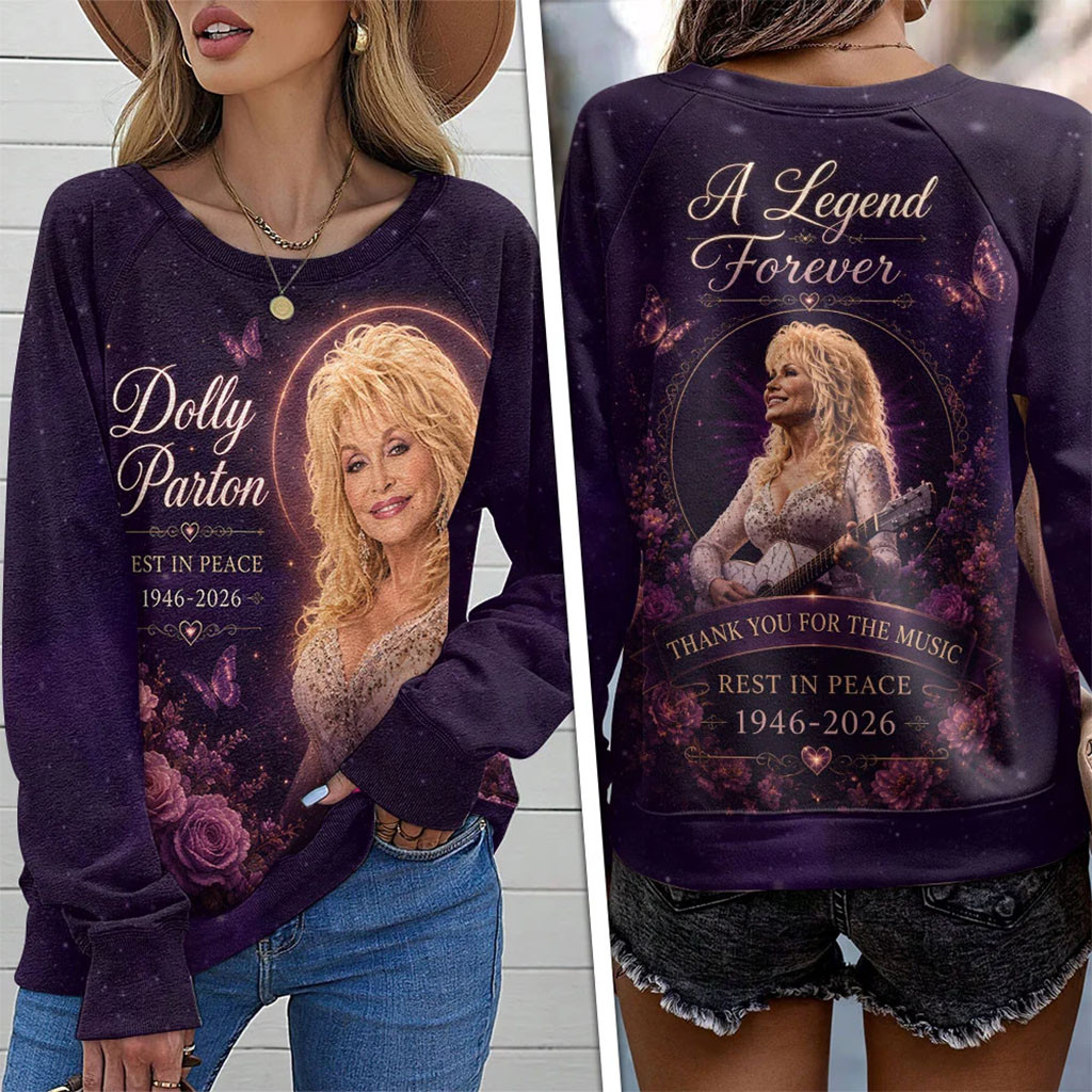 Dolly Parton Memorial Sweatshirt A Legend Forever Country Music Shirt Gifts For Dolly Parton Fans