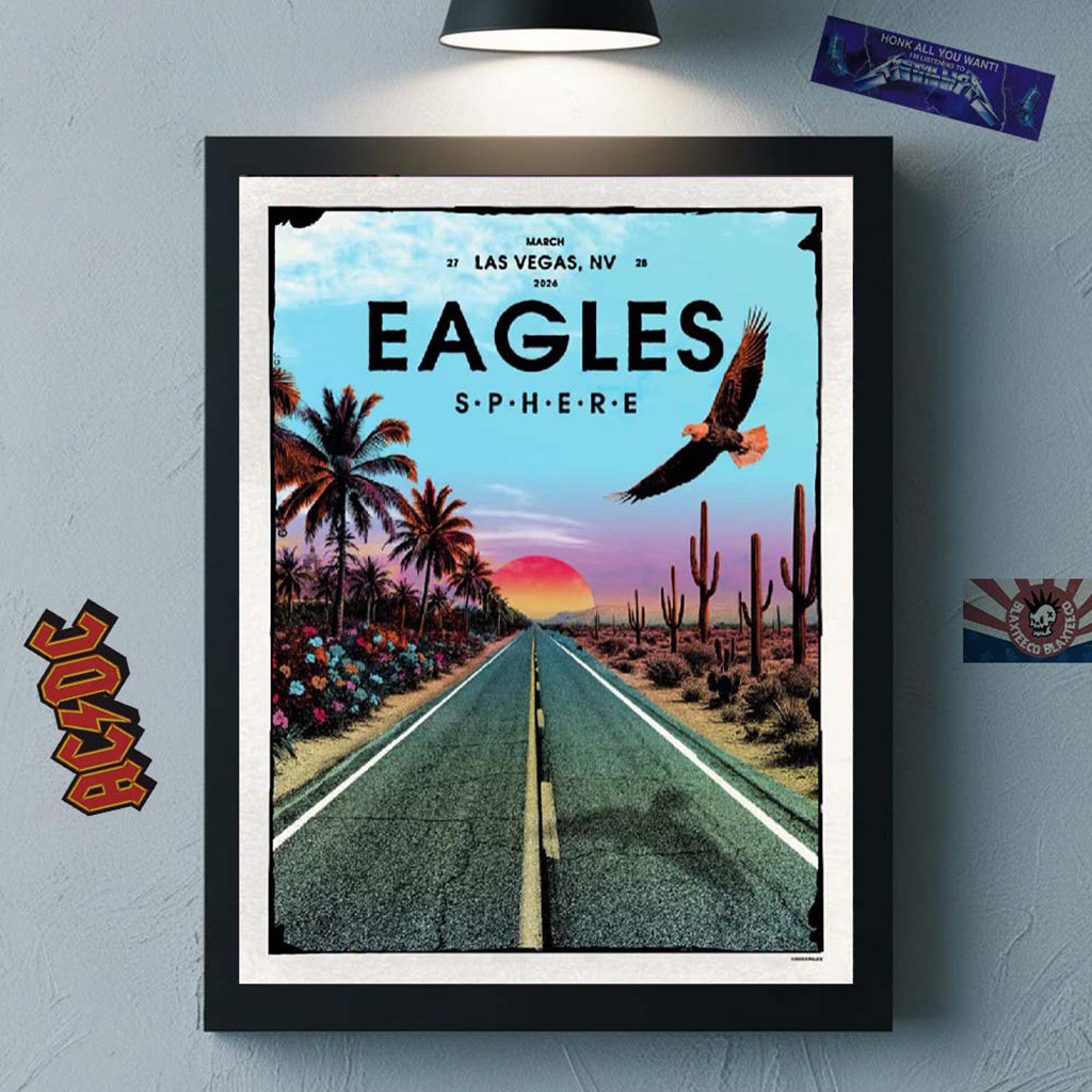 Eagles Live At Sphere Las Vegas On March 27 28 2026 Winding Down The Weekend Poster Home Decor