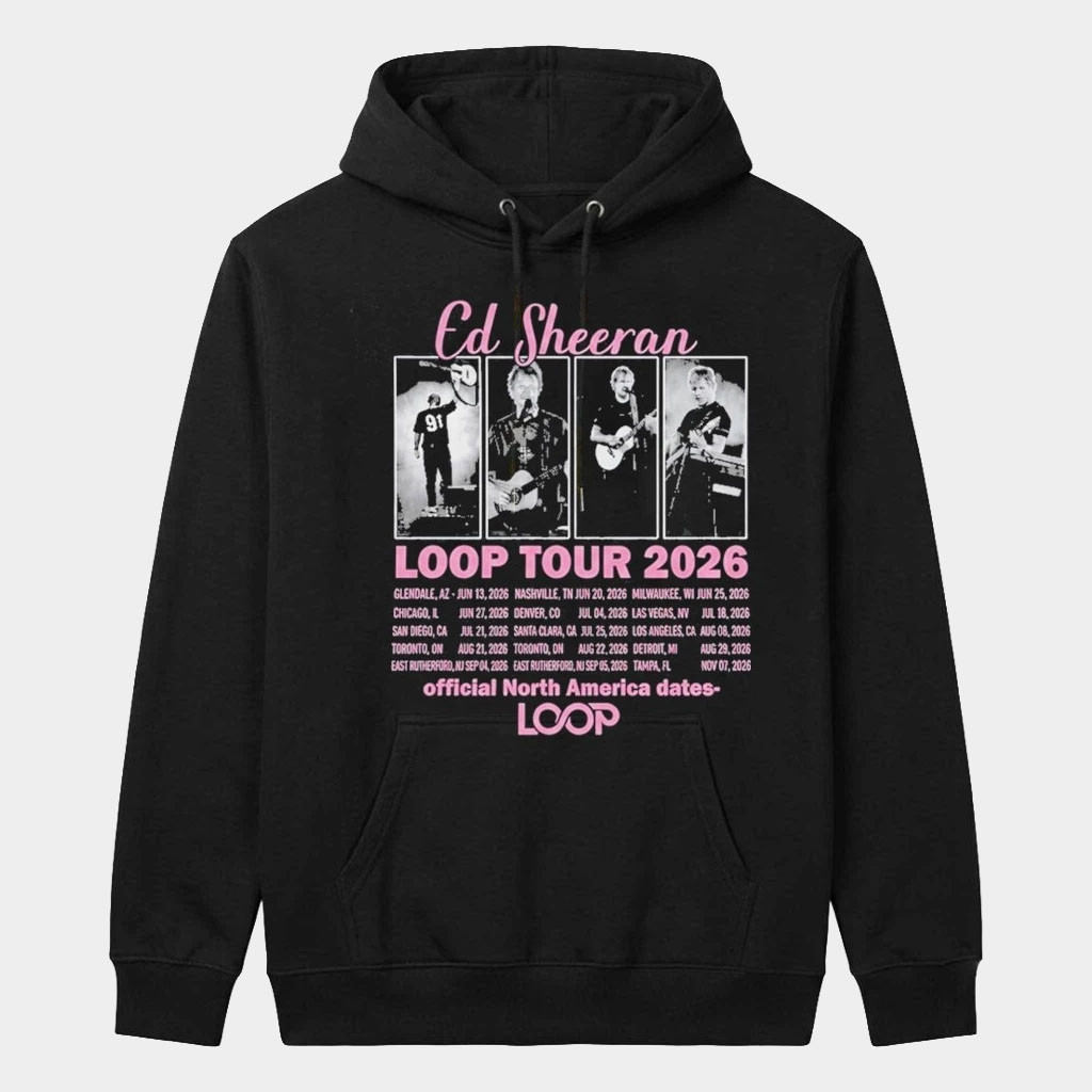 Ed Sheeran Loop Tour Merch 2026 Ed Sheeran Loop Tour 2026 North America Dates Hoodie Black