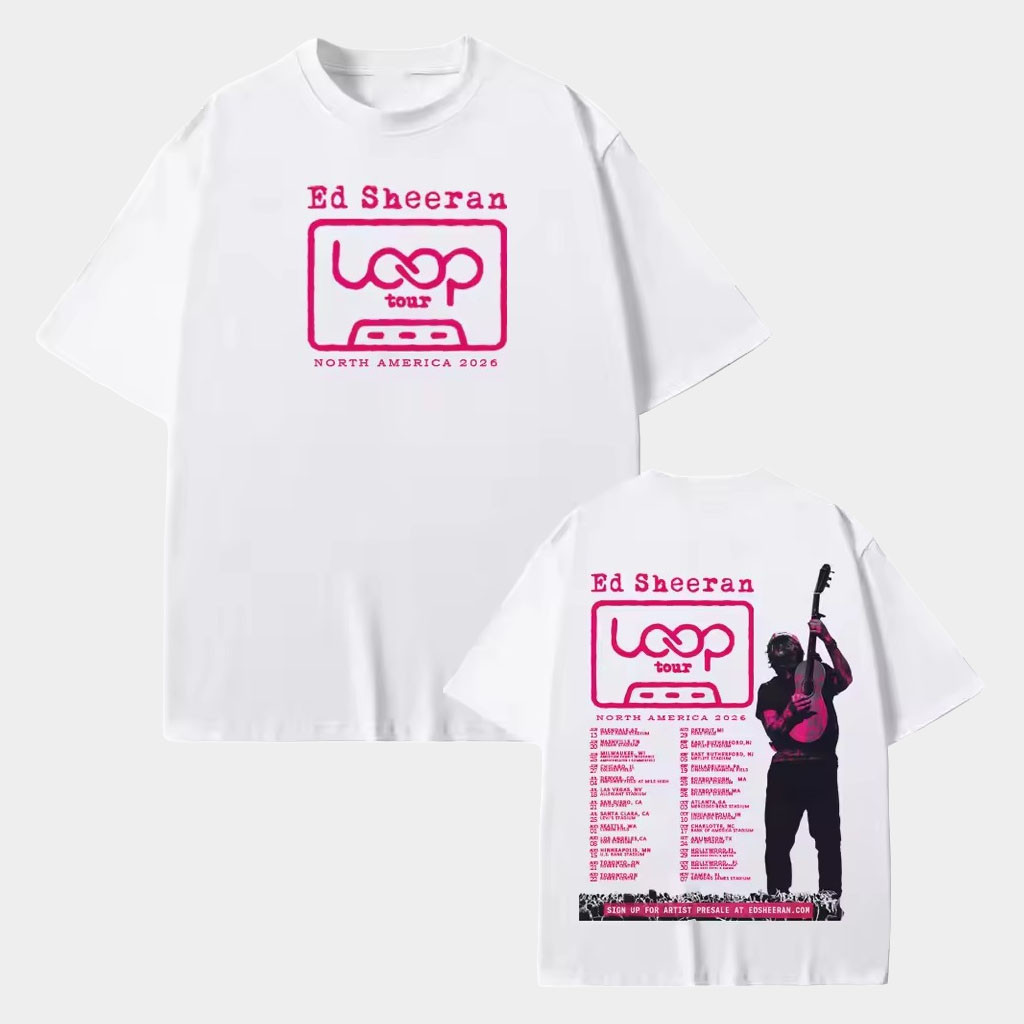 Ed Sheeran Loop Tour Merch 2026 Ed Sheeran North America Tour Dates T-Shirt White Gift For Fans