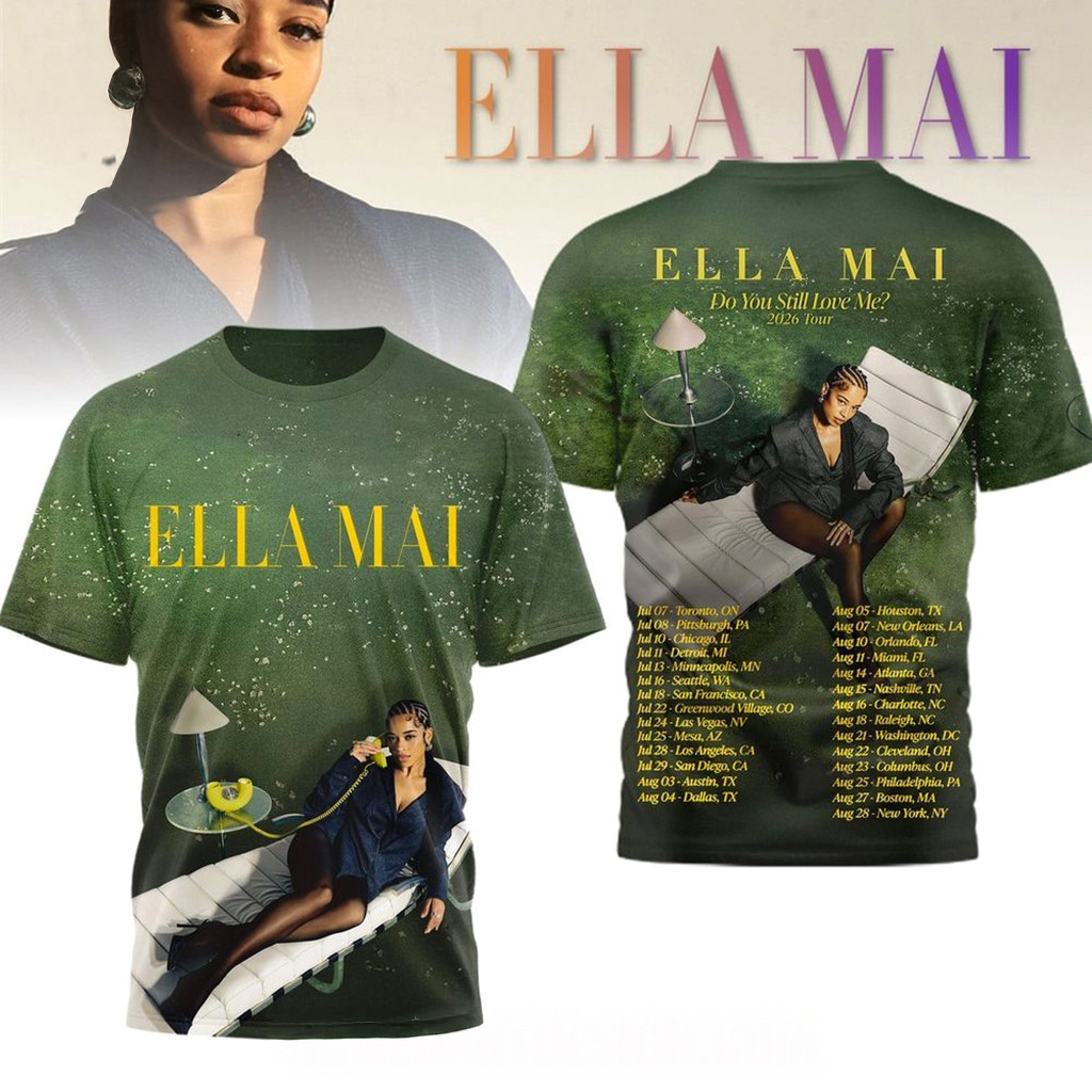 Ella Mai 2026 Do You Still Love Me Tour T-Shirt Ella Mai Merch Cool Gifts For Music Lovers