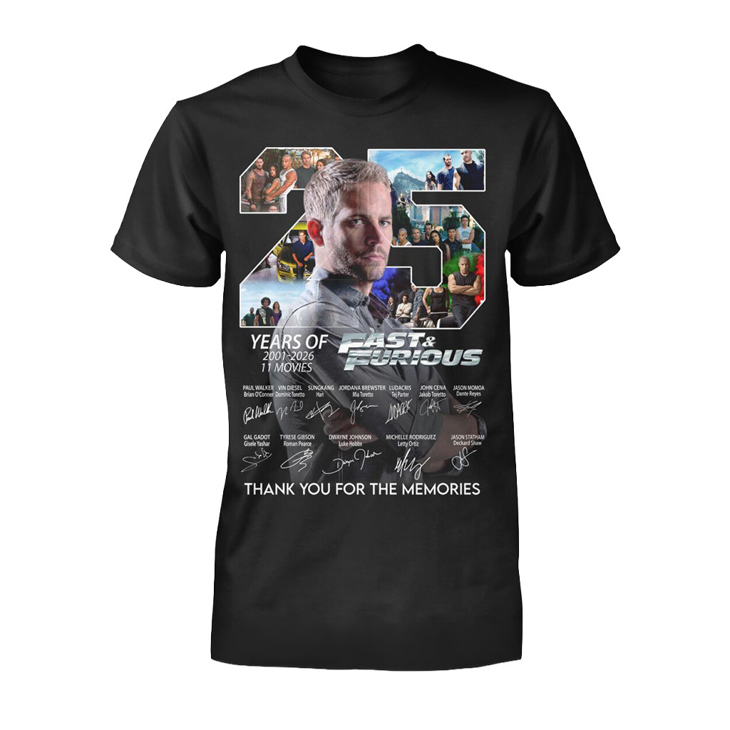 Fast And Furious 25 Years Of 2001 2026 11 Movies T-Shirt Thank You For The Memories Shirt
