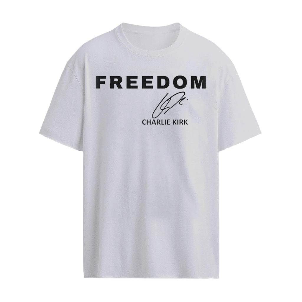 Freedom Charlie Kirk Signature Shirt