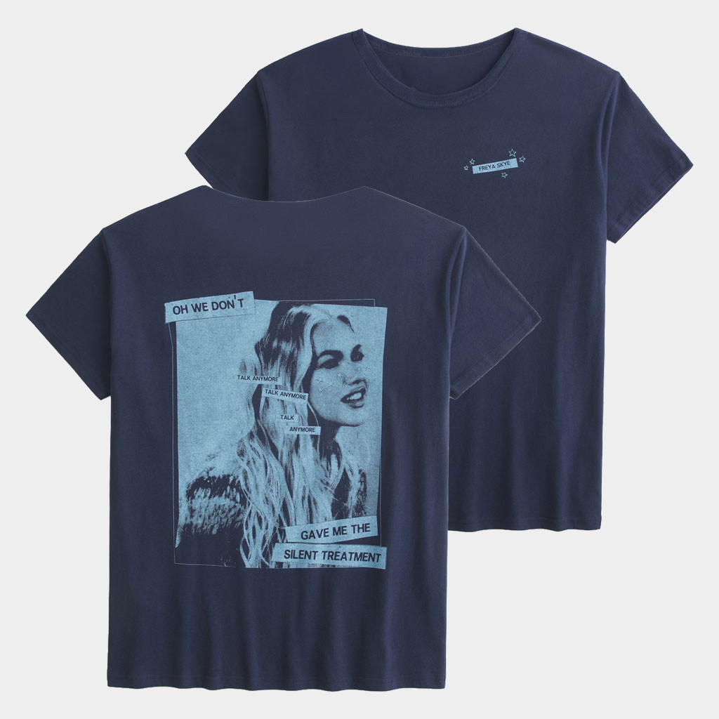Freya Skye Merch Hollister 2026 Gave Me The Silent Treatment T-Shirt Gift For Music Lover