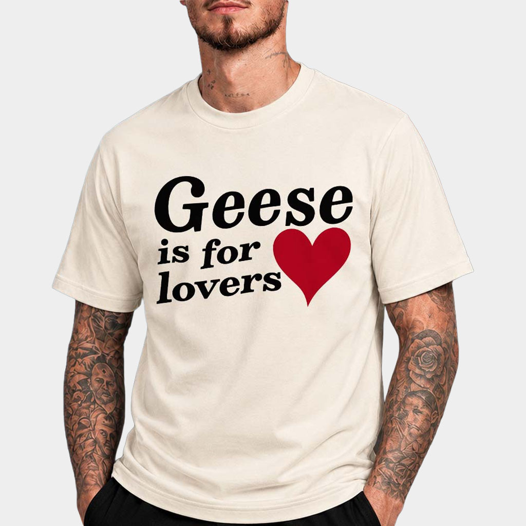 Geese Band Merch 2026 Geese Is For Lovers T-Shirt Getting Killed Again Tour Merch Fan Gifts