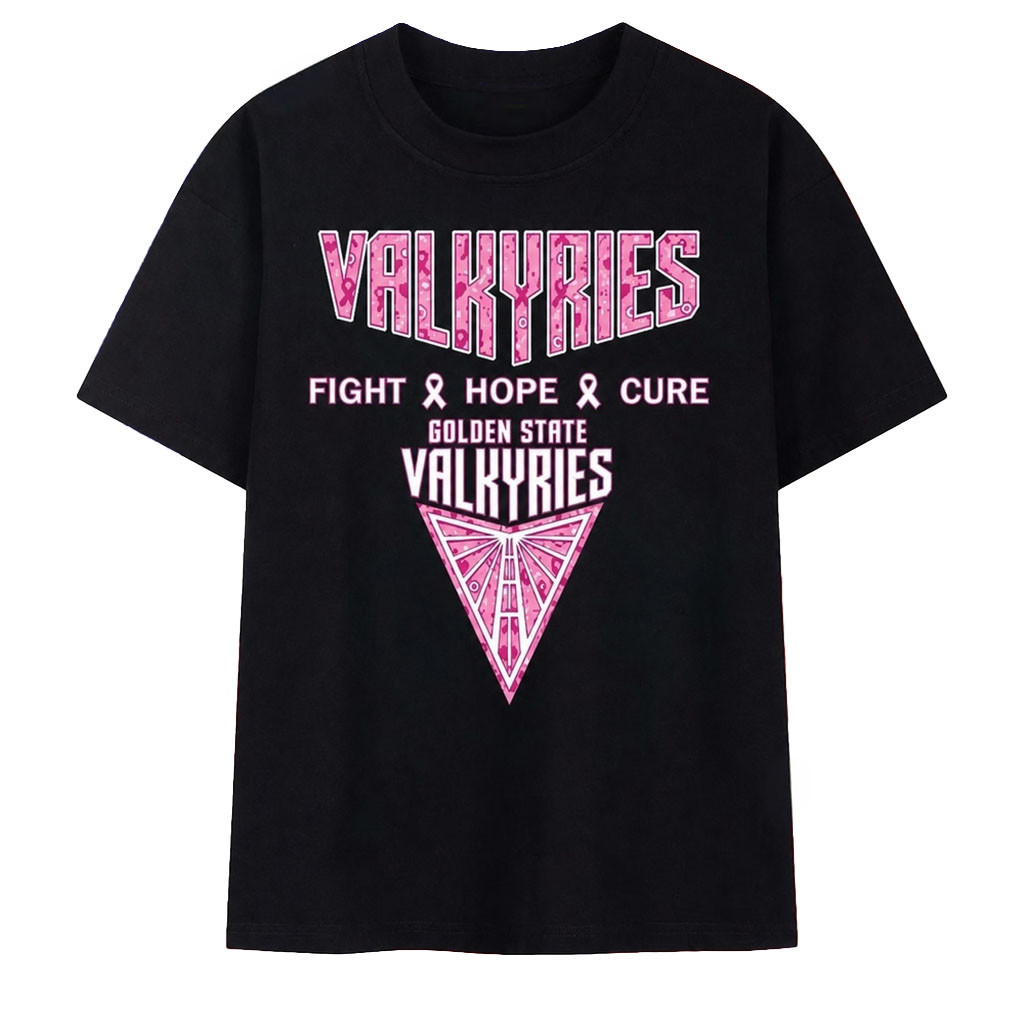 Golden State Valkyries Fight Hope Cure Breast Cancer Awareness T-Shirt GS Valkyries Merch