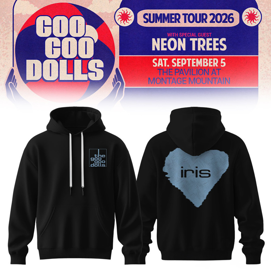 Goo Goo Dolls Summer 2026 Tour Hoodie Iris Hoodie Goo Goo Dolls Merch Gift For Music Lovers