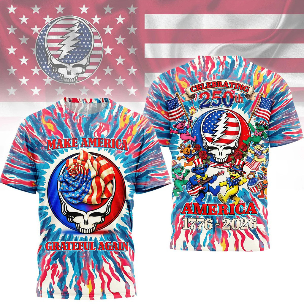 Grateful Dead Make America Grateful Again 250th Anniversary T-Shirt Grateful Dead Merch