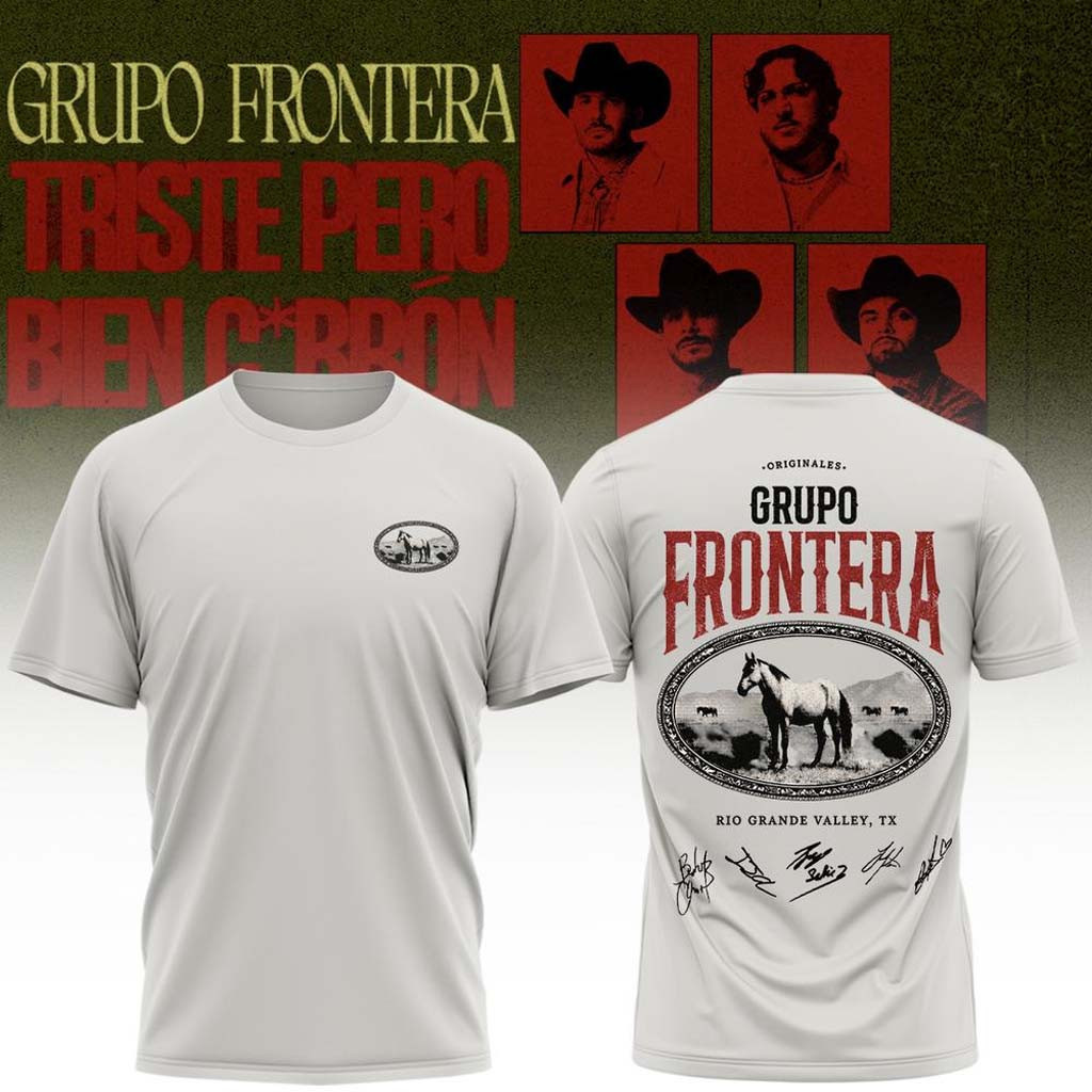 Grupo Frontera Merch Triste Pero Bien Cabron Tour 2026 Signed Shirt Gift For Music Enthusiasts