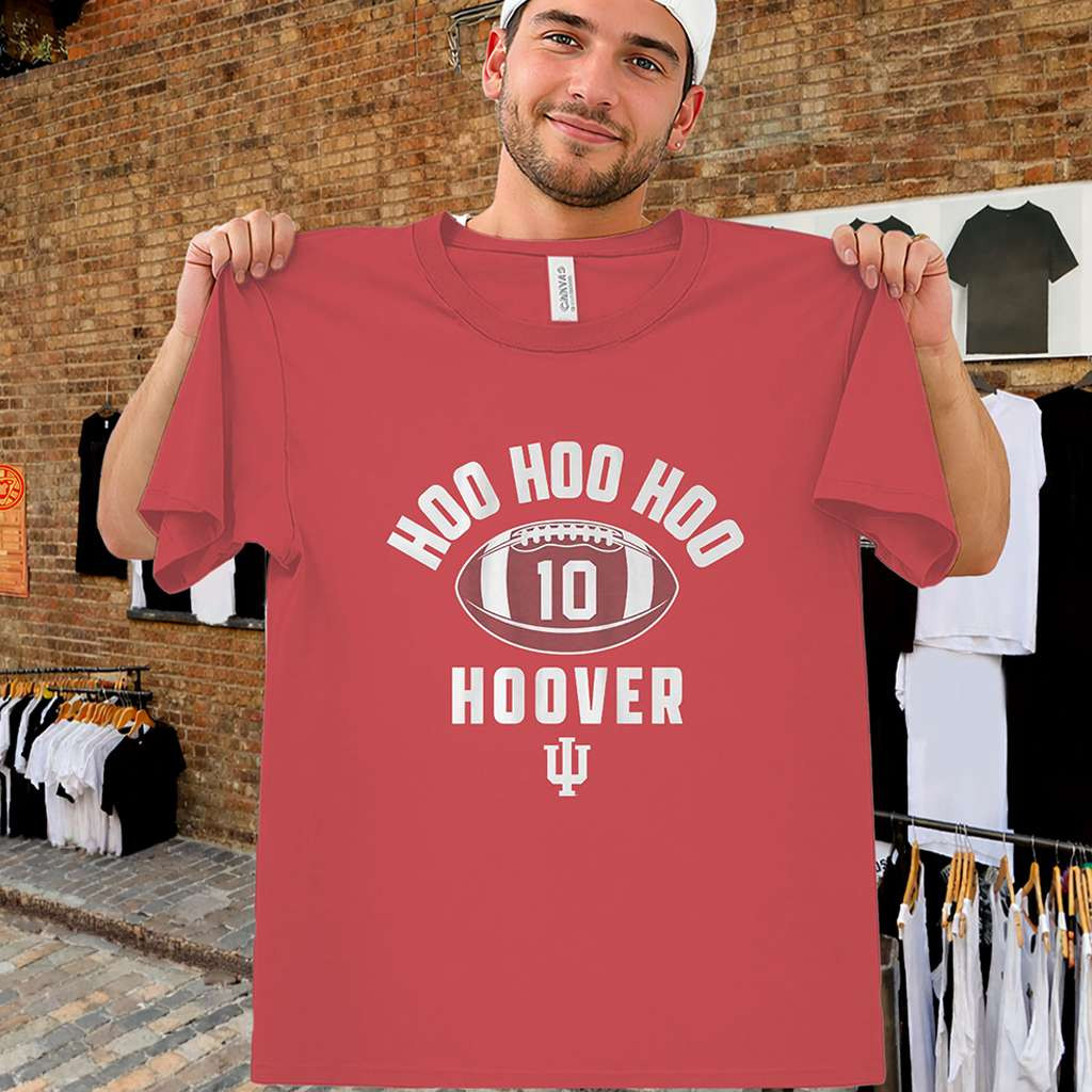 Hoo Hoo Hoo Hoover Shirt Josh Hoover Indiana Hoosiers Football Tee Hoosiers Merch Fan Gifts