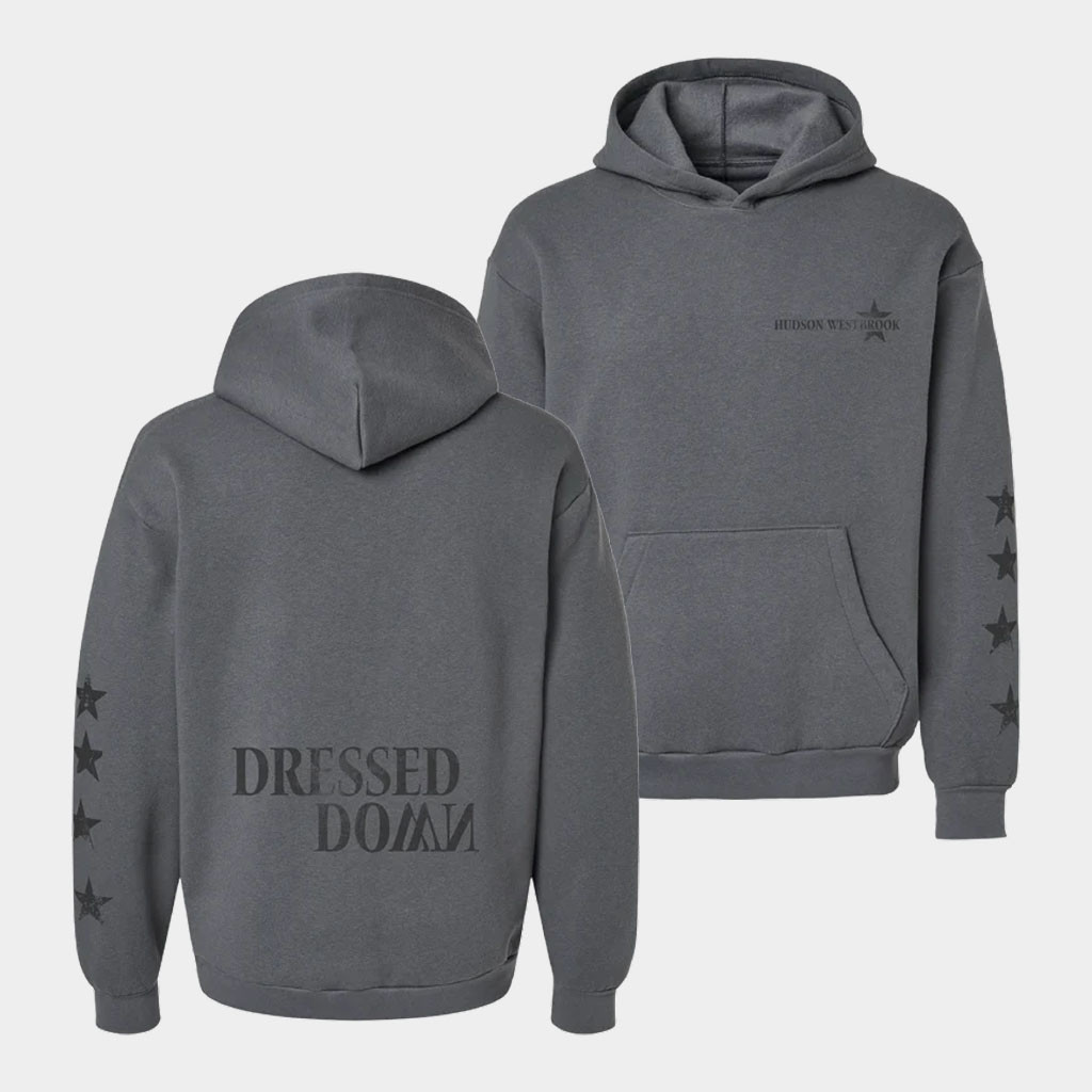 Hudson Westbrook Merch 2026 Dressed Down Hoodie Best Gifts For Music Lovers