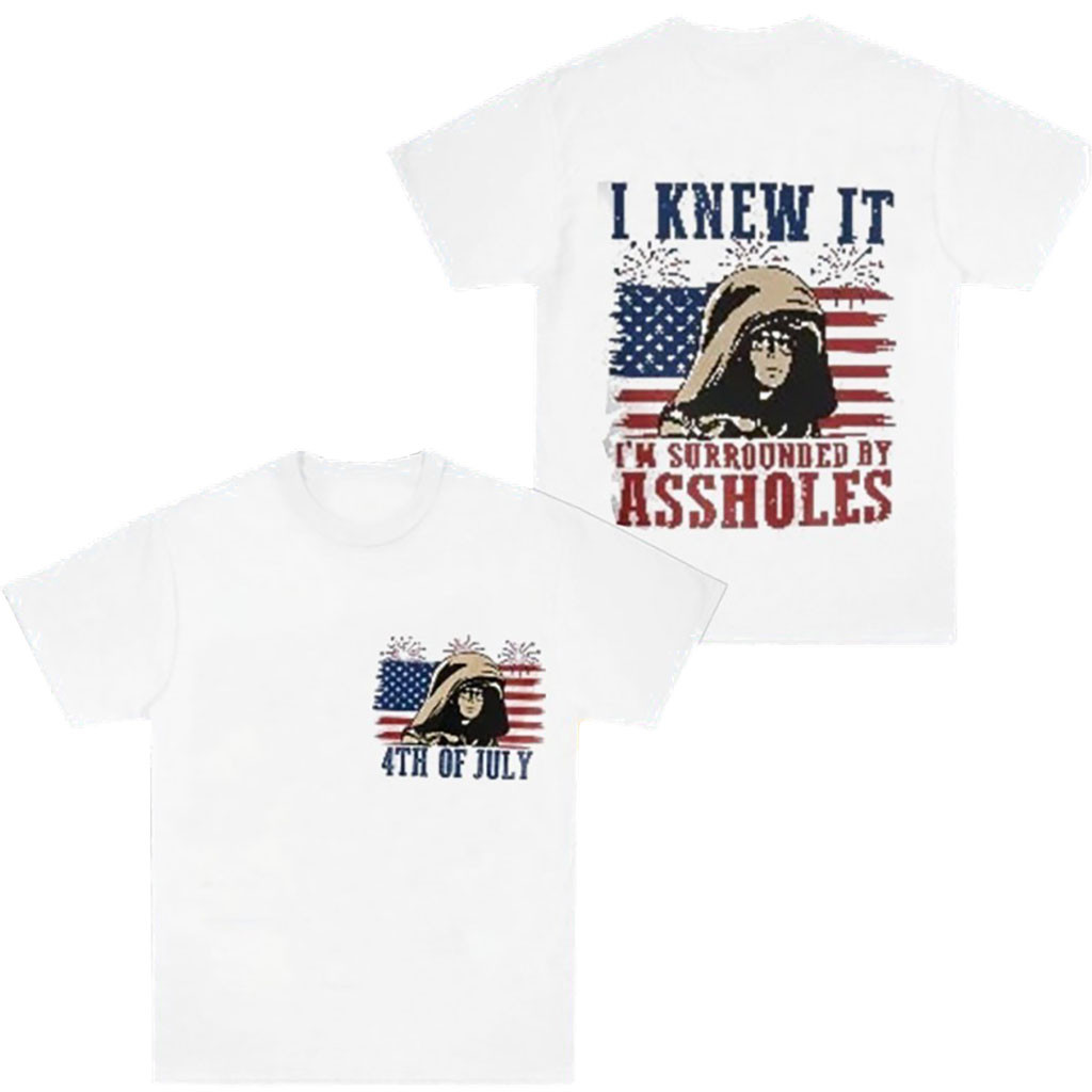 I Knew It I’m Surrounded By Assholes Funny Spaceballs Movie Patriotic 4th Of July T-shirt