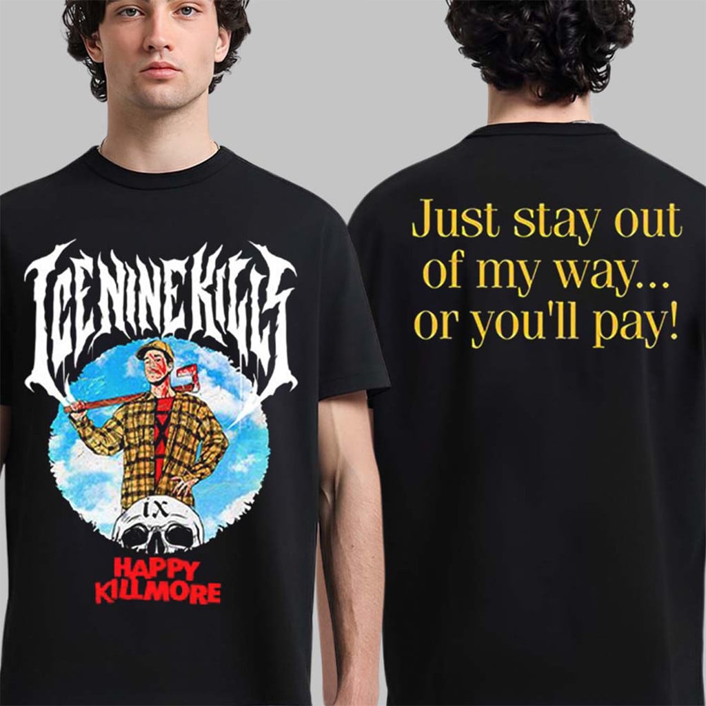 Ice Nine Kills Stalk Buster Night Mare On The Ninth Happy Gilmore Happy Killmore T-Shirt Fan Gifts