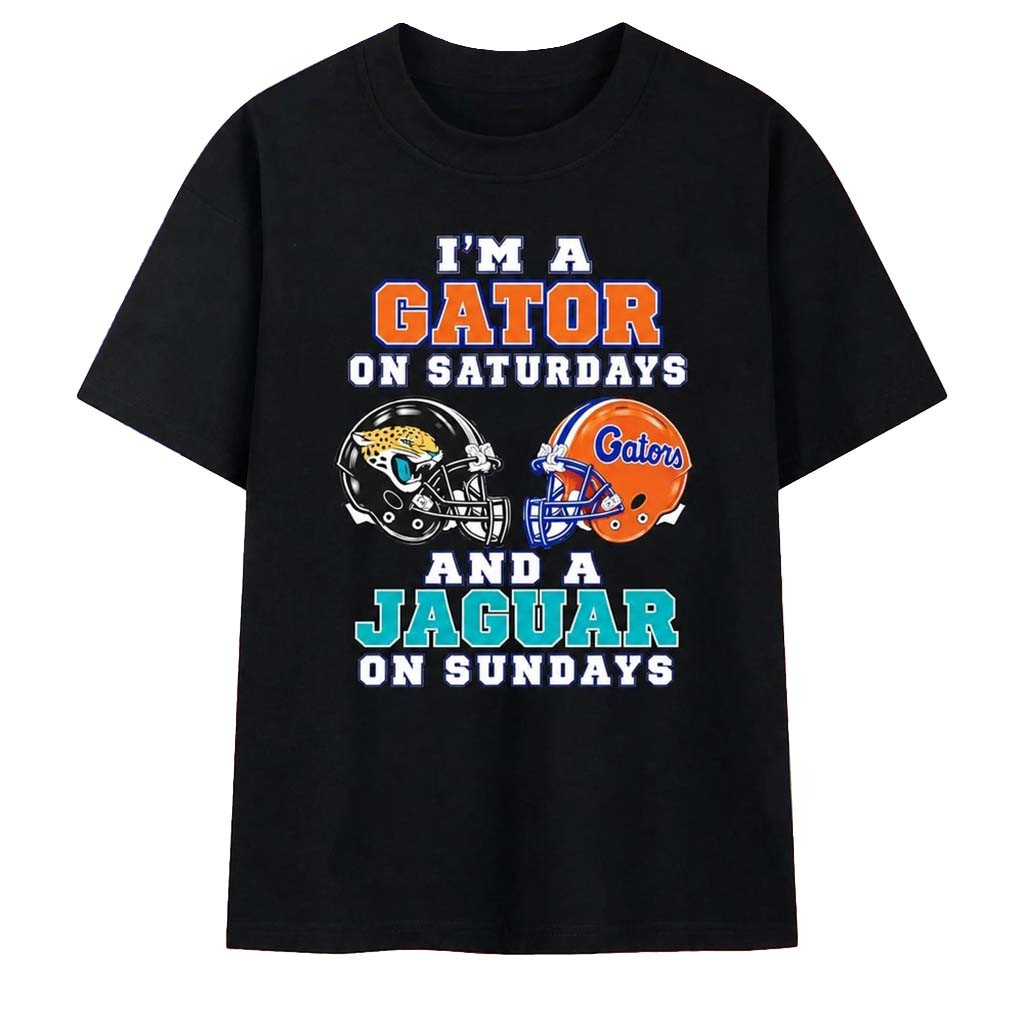 I'm A Gator On Saturdays And A Jaguar On Sundays T-Shirt Florida Gators x Jaguars Merch