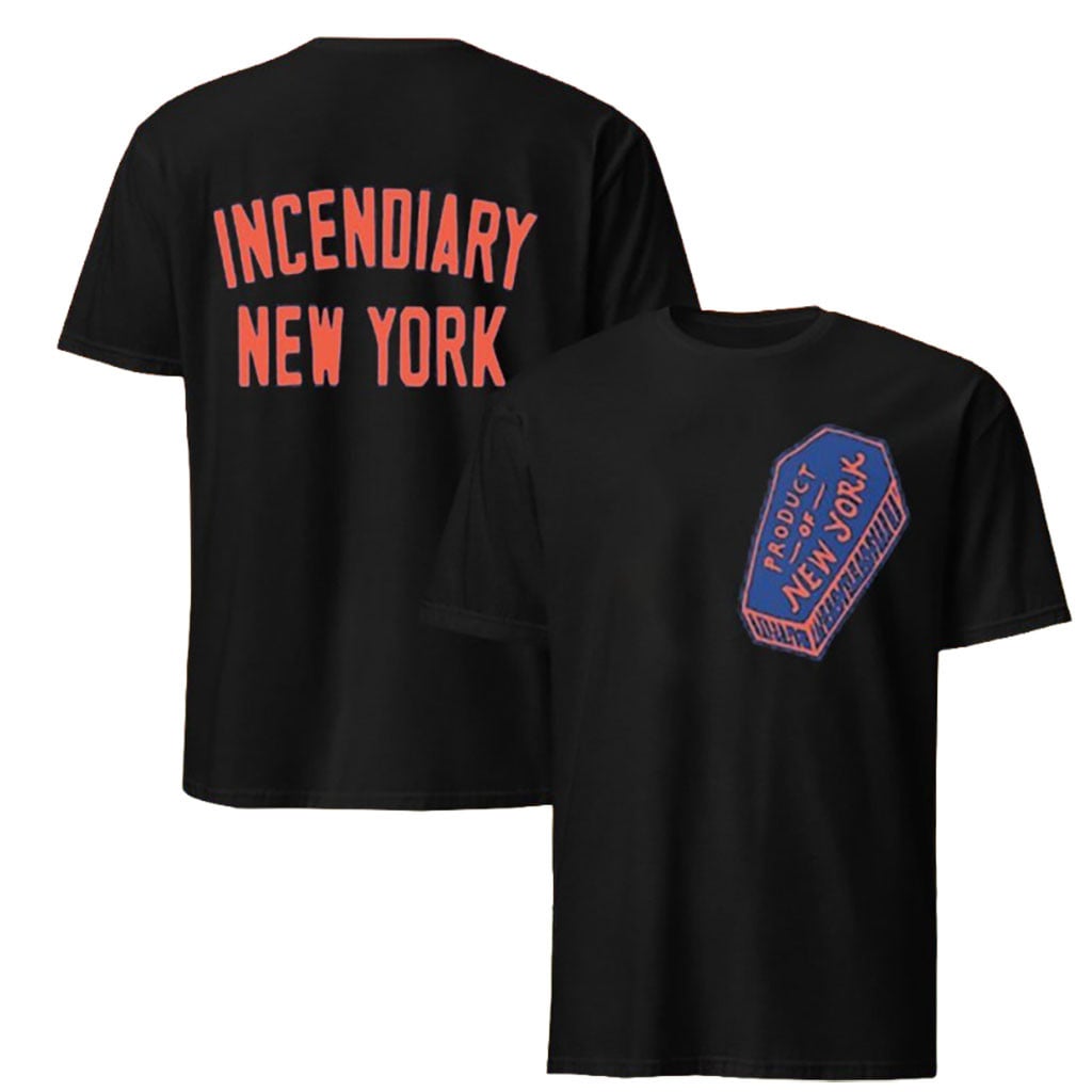 Incendiary Product Of New York T-shirt