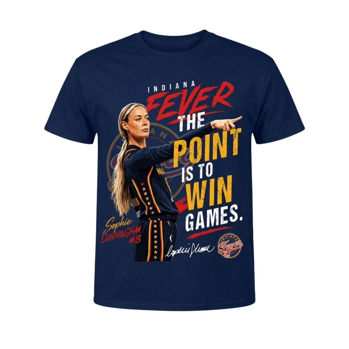 Indiana Fever Sophie Cunningham The Point Is To Win Games T-Shirt #8 Sophie Cunningham Merch