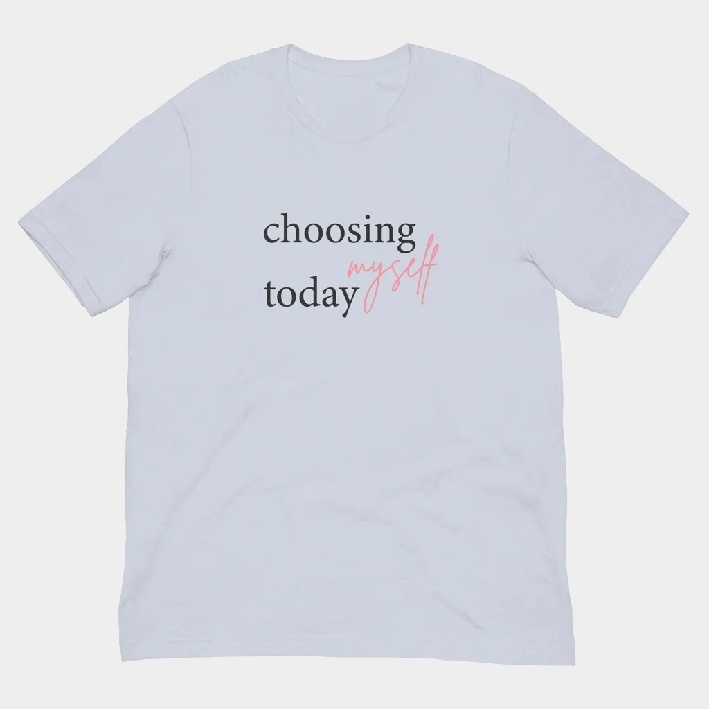 Jen Hamilton Merch 2026 Choosing Myself Today T-Shirt Gifts For Brother