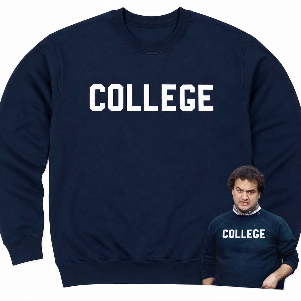 John Belushi COLLEGE Sweatshirt Animal House Merch Gift Ideas For Friends