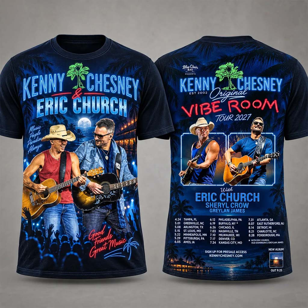Kenny Chesney X Eric Church Merch Vibe Room Tour 2027 T-Shirt Music Concert Outfits For Fans