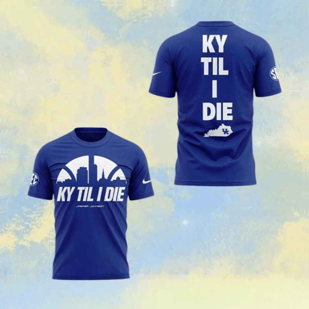 Kentucky Wildcats Ky Til I Die Forever Jasper Johnson Shirt Kentucky Wildcats Merch
