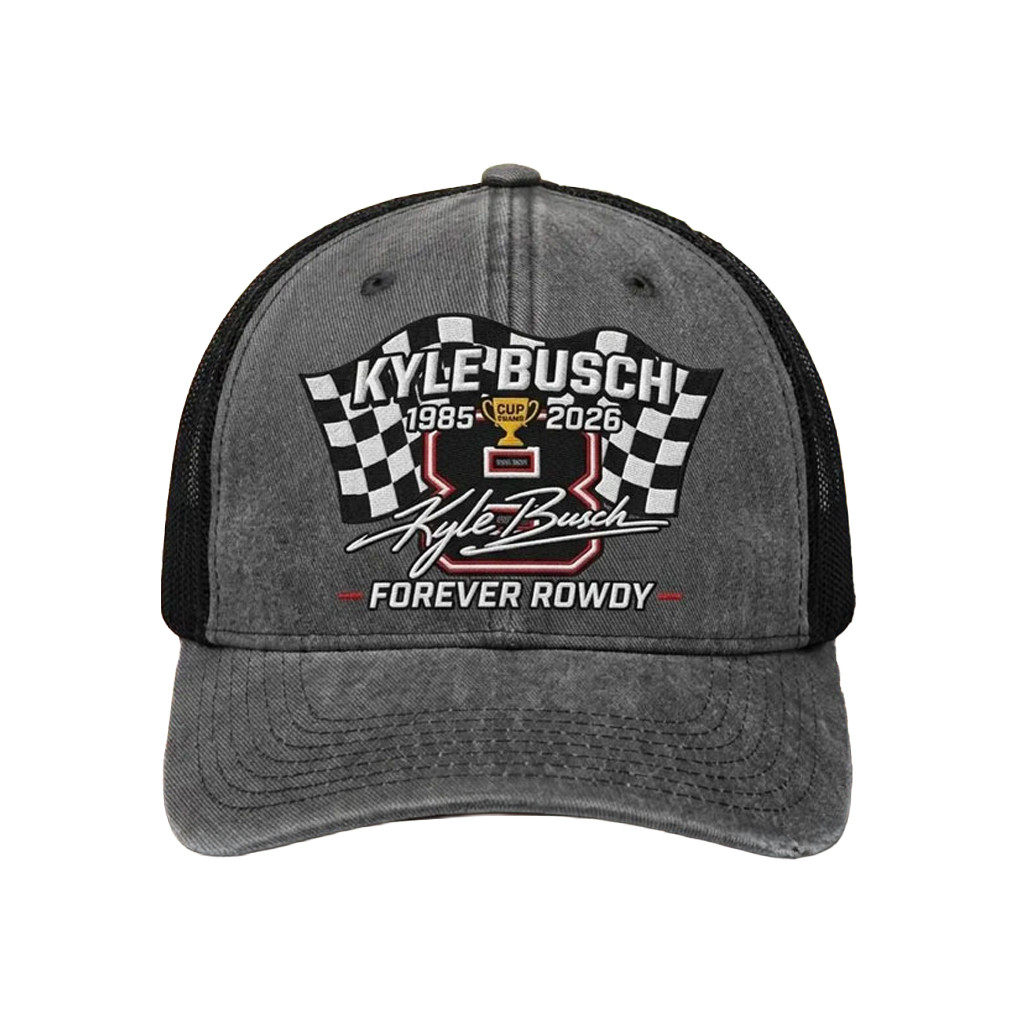 Kyle Busch Merch 2026 Kyle Busch Forever Rowdy Embroidered Trucker Hat RIP Merch Memorial Gifts