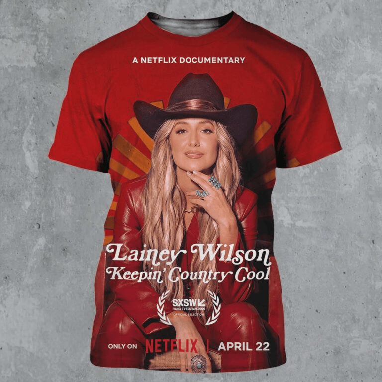 Lainey Wilson Keepin’ Country Cool Netflix Documentary On April 22 2026 All Over Print Shirt