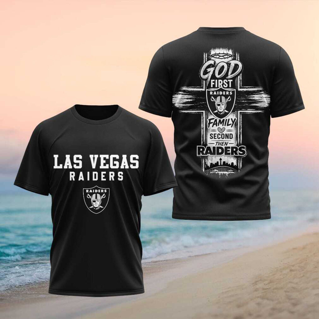 Las Vegas Raiders Merch God First Family Second Then Raiders Shirt Good Football Gifts
