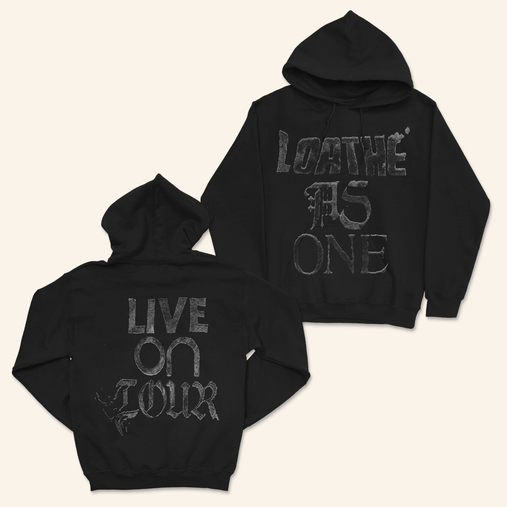 Loathe Merch Loathe As One Hoodie Live On Tour Hoodie Christmas Presents For Fans
