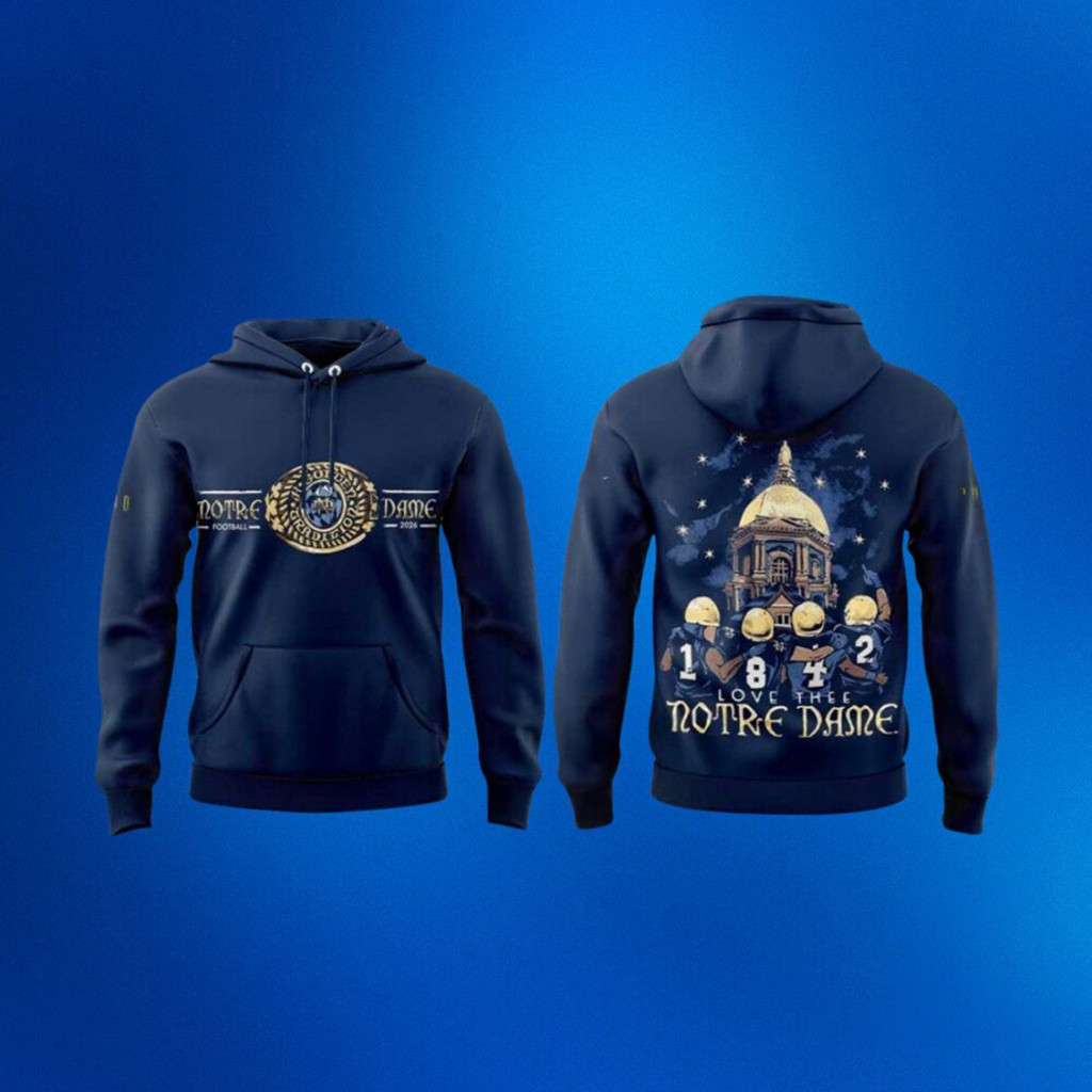 Love Thee Notre Dame Fighting Irish 2026 Hoodie Notre Dame Football Merch Gifts For Fans