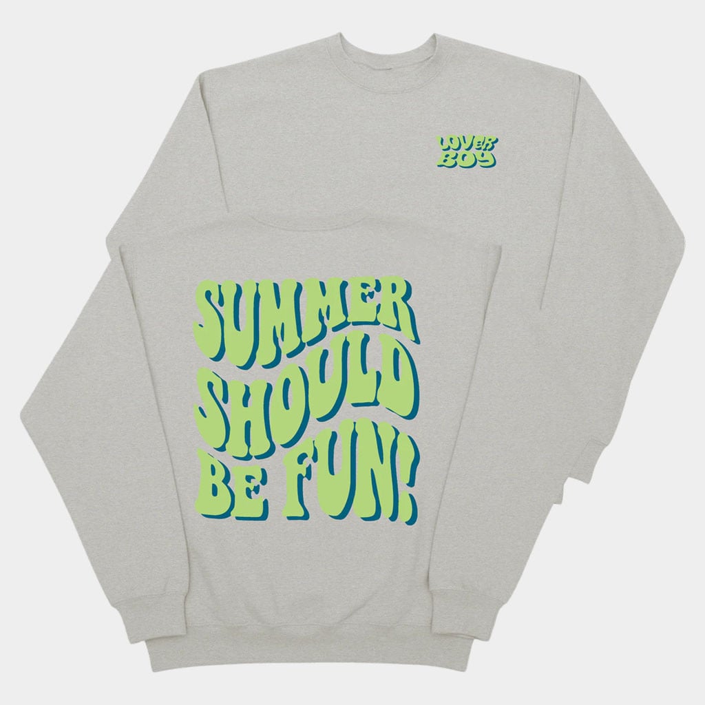 Loverboy Merch 2026 Summer Should Be Fun Crewneck Loverboy Sweatshirt Sisters Gifts