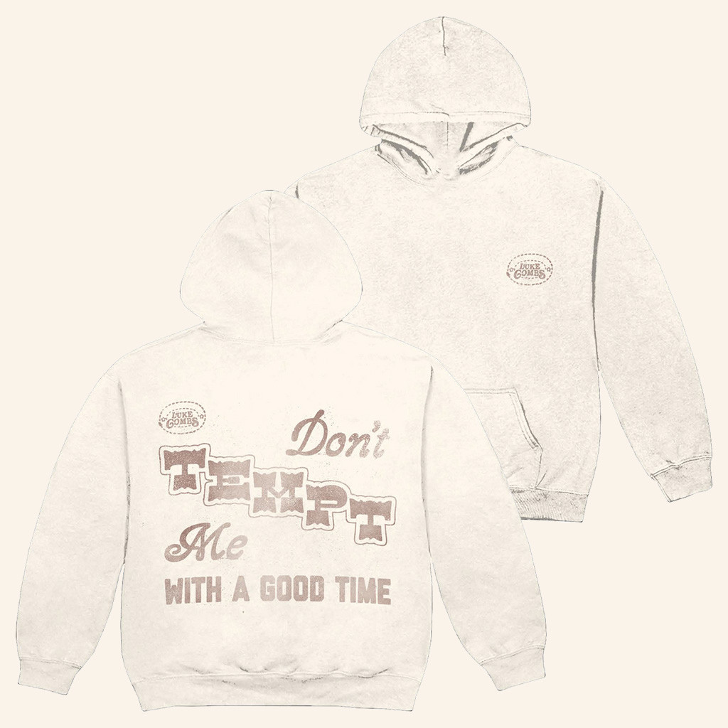 Luke Combs Merch Don't Tempt Me With A Good Time Hoodie Gifts For Music Lovers