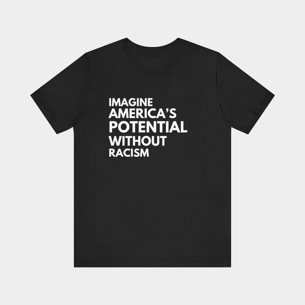 Mahogany Mommies Merch 2026 America's Potential T-Shirt Without Racism Shirt Gifts Ideas