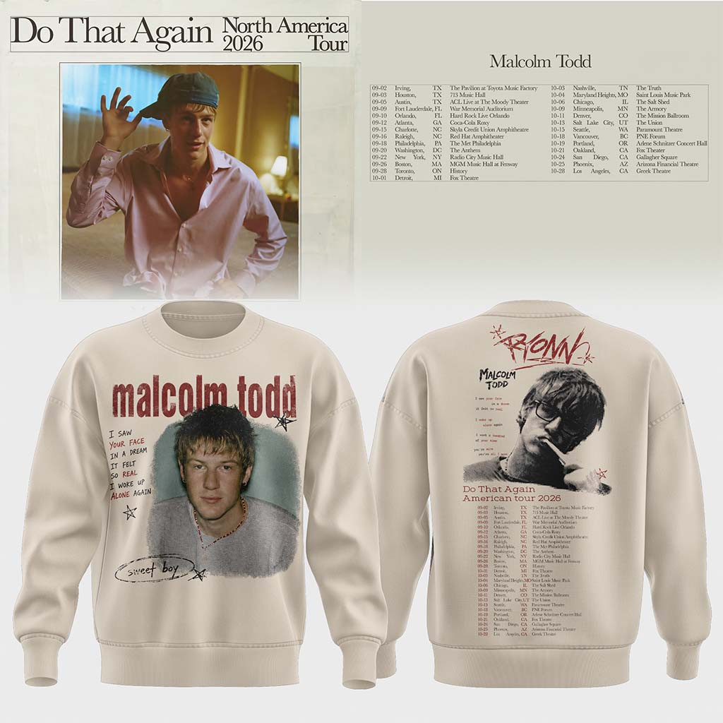 Malcolm Todd Do That Again Tour 2026 Sweatshirt Sweet Boy Crewneck Malcolm Todd Merch