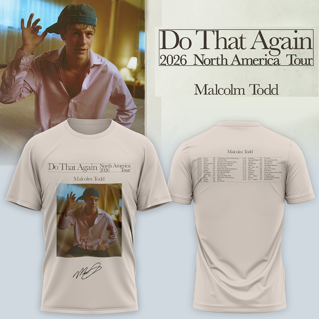 Malcolm Todd Do That Again Tour Signed T-Shirt Malcolm Todd Merch Gifts For Boyfriend
