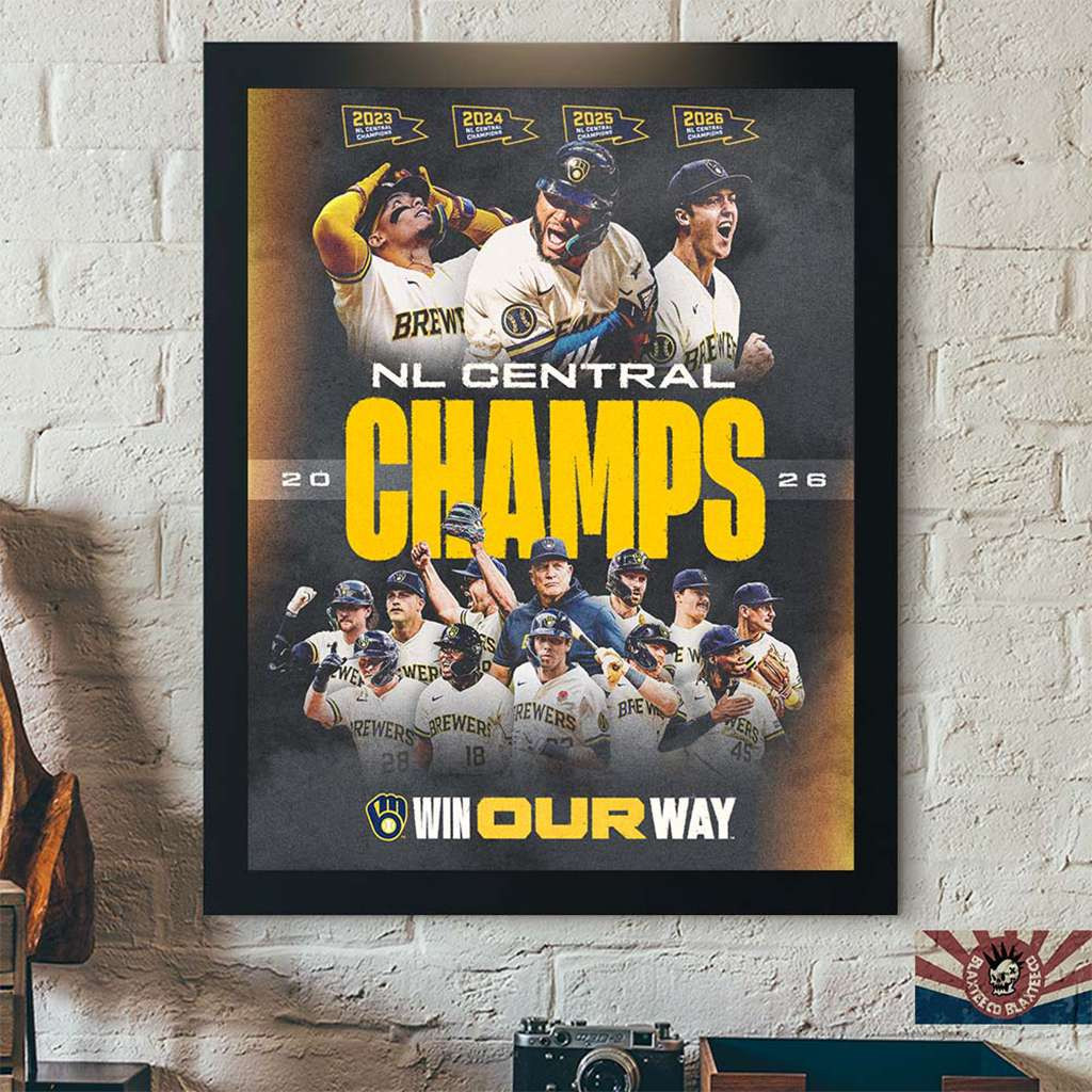Milwaukee Brewers NL Central Champions Win Our Way Home Poster Brewers Merch Gifts For Fans