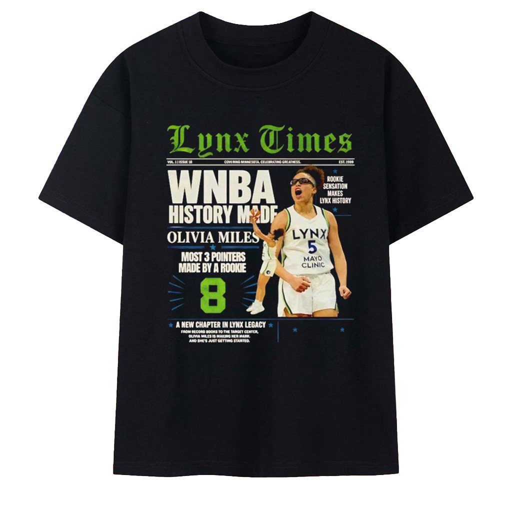 Minnesota Lynx Time Olivia Miles History Made T-Shirt Minnesota Lynx Merch Gifts For Men Fans