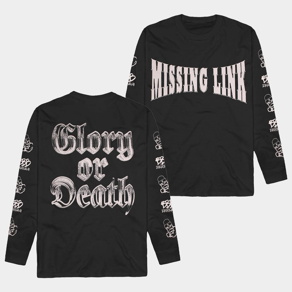Missing Link Merch 2026 Glory Or Death Long Sleeve Shirt Present For Music Lovers