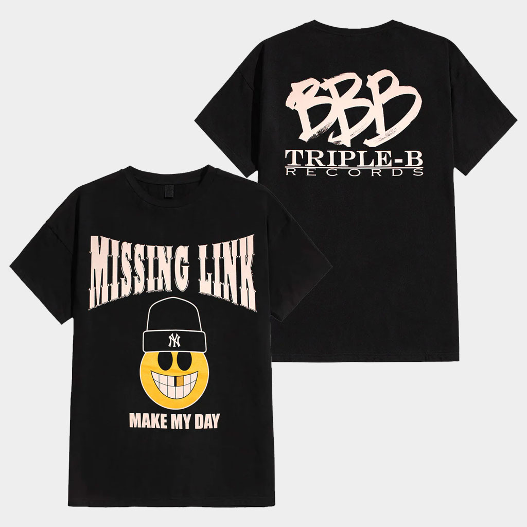 Missing Link Merch 2026 Smiley T-Shirt Missing Link Make My Day Tee BBB Triple B Records Merch