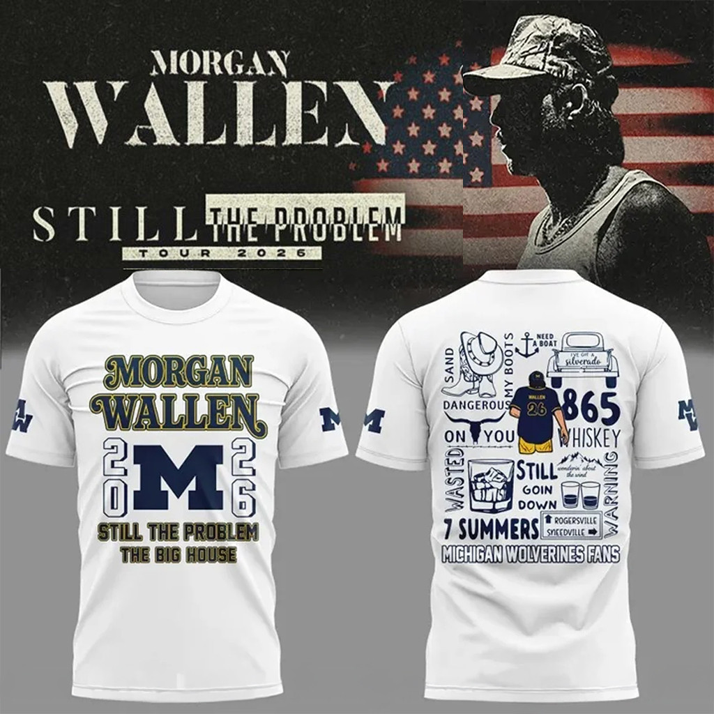 Morgan Wallen X Michigan Wolverines Merch Still The Problem Tour 2026 Shirt Gift For Music Fan